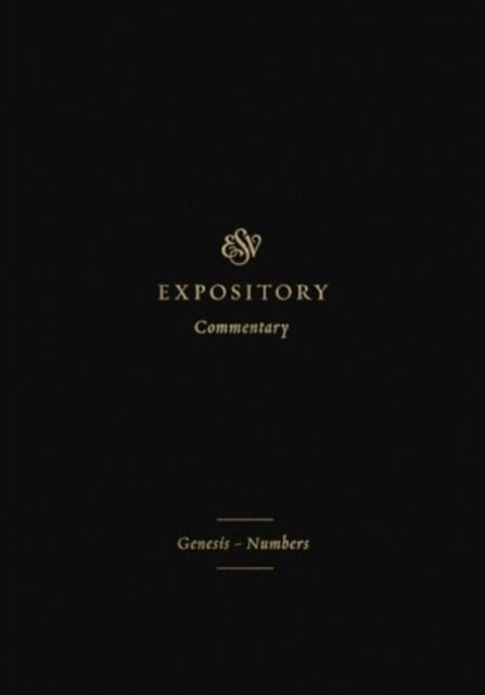 ESV Expository Commentary