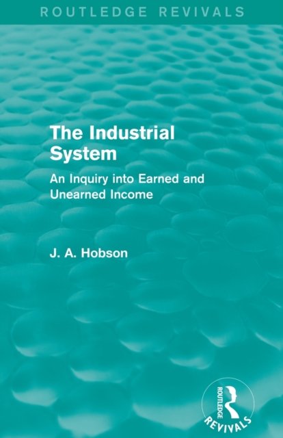 The Industrial System (Routledge Revivals)