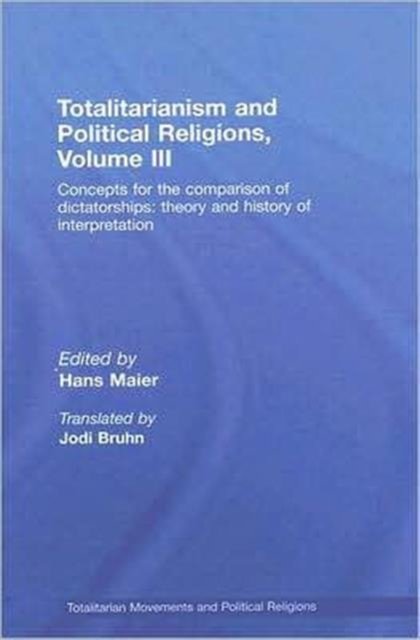 Totalitarianism and Political Religions Volume III