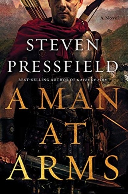 A Man at Arms – A Novel