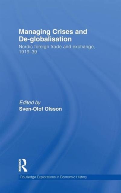 Managing Crises and De-Globalisation