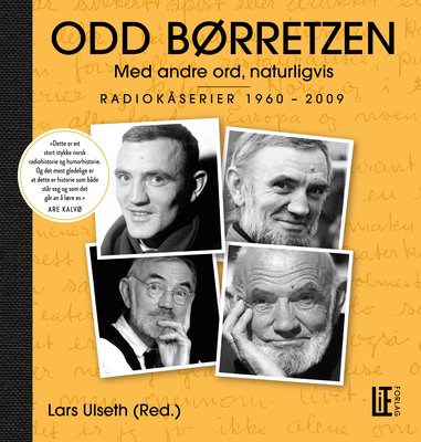 Odd Børretzen med andre ord, naturligvis radiokåserier 19602009