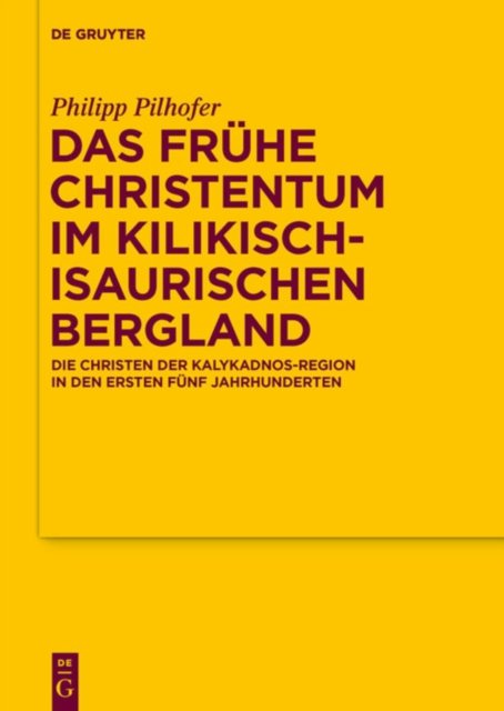 Das fruhe Christentum im kilikisch-isaurischen Bergland