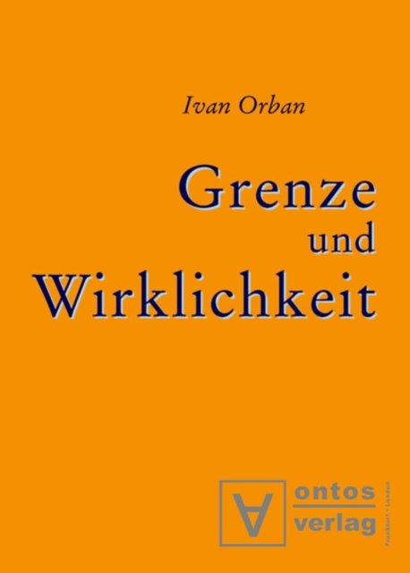 Grenze Und Wirklichkeit