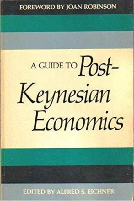 A Guide to Post-Keynesian Economics