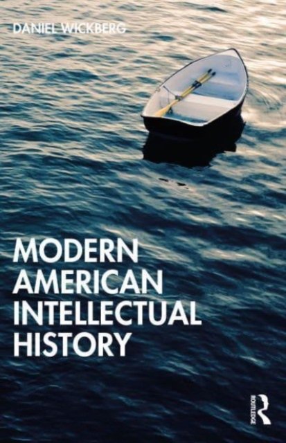 A History of American Thought 1860–2000