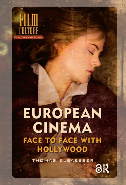 European Cinema; Face to Face with Hollywood