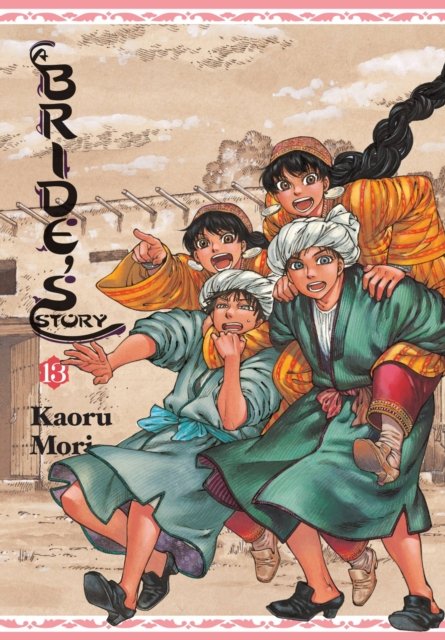 A Bride''s Story, Vol. 13