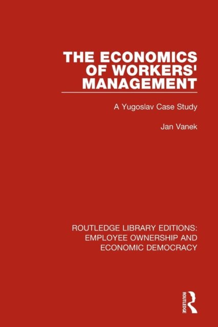 The Economics of Workers'' Management