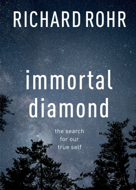 Immortal Diamond – The Search For Our True Self