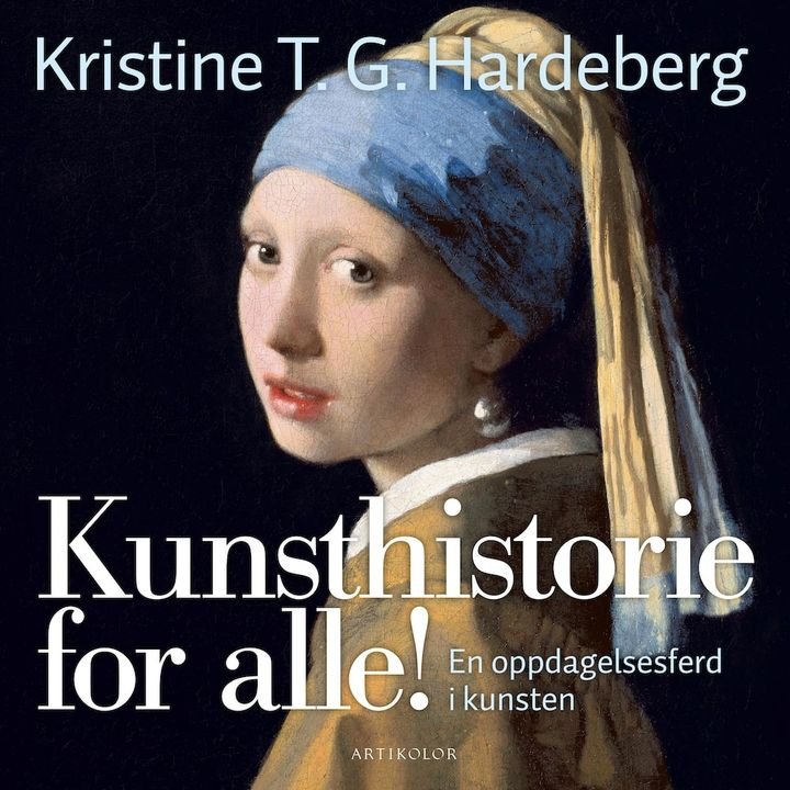 Kunsthistorie for alle! - en oppdagelsesferd i kunsten