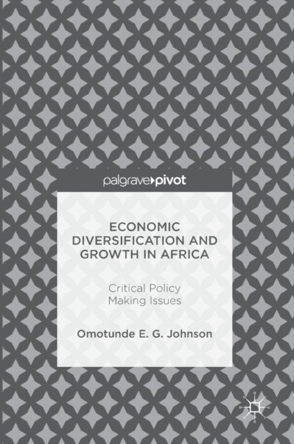 Economic Diversification and Growth in Africa