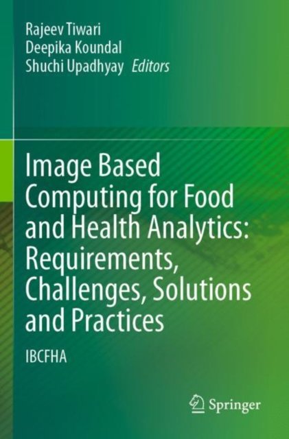 Image Based Computing for Food and Health Analytics