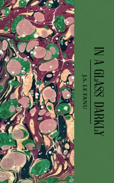 In A Glass Darkly