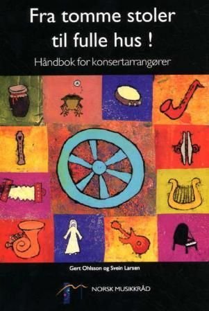 Fra tomme stoler til fulle hus! - håndbok for konsertarrangører