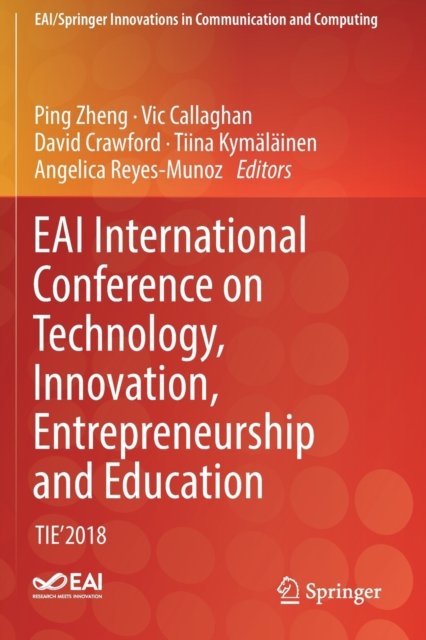 EAI International Conference on Technology, Innovation, Entrepreneurship and Education