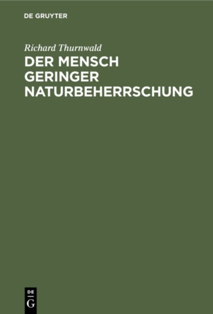 Der Mensch Geringer Naturbeherrschung