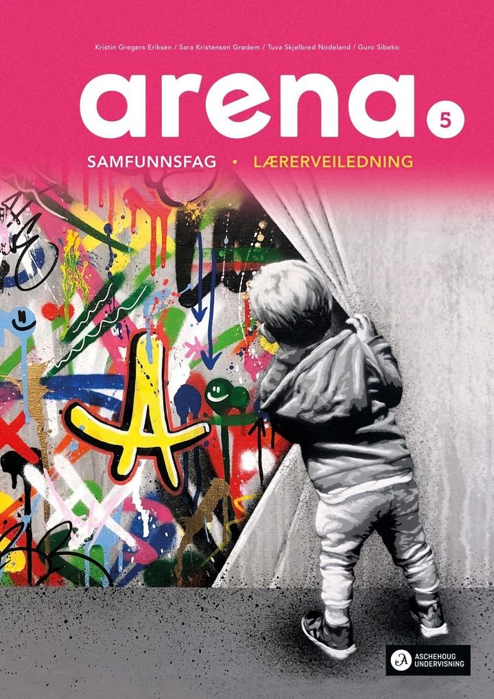 Arena 5 - Lærerveiledning : samfunnsfag