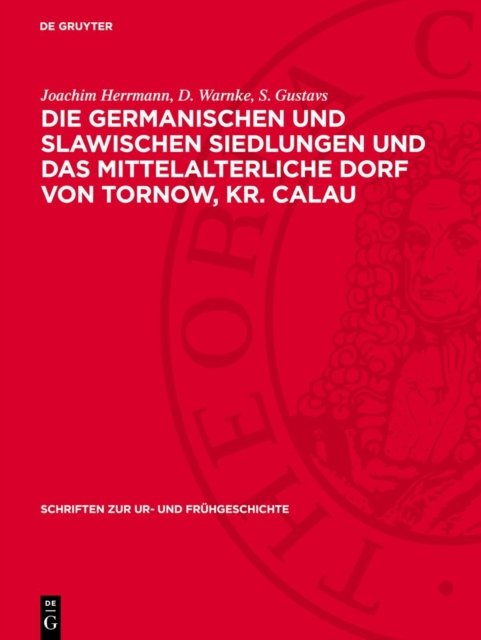 germanischen und slawischen Siedlungen und das mittelalterliche Dorf von Tornow, Kr. Calau