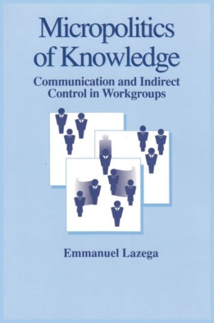 The Micropolitics of Knowledge