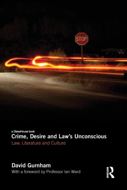 Crime, Desire and Law's Unconscious