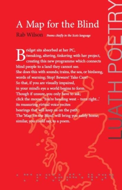 Map for the Blind, A: Poems chiefly in the Scots language