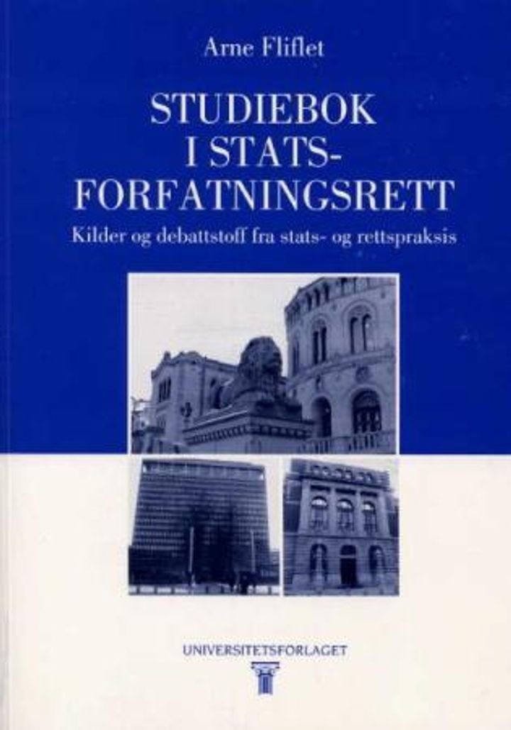 Studiebok i statsforfatningsrett - kilder og debattstoff fra stats- og rettspraksis