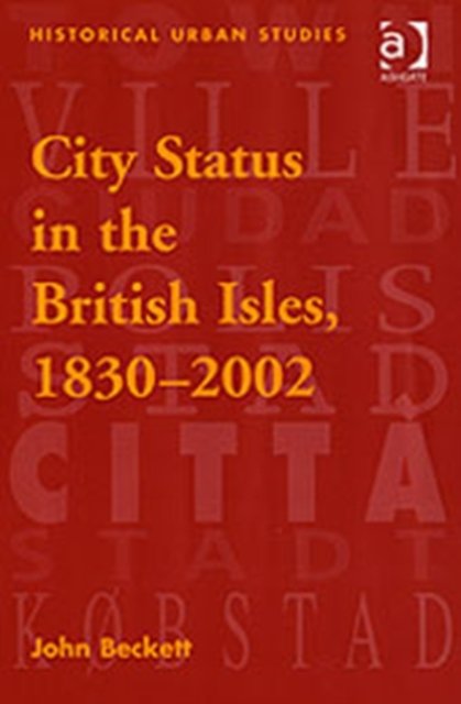 City Status In The British Isles, 1830 - 2002
