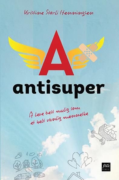 Antisuper - å leve best mulig som et helt vanlig menneske