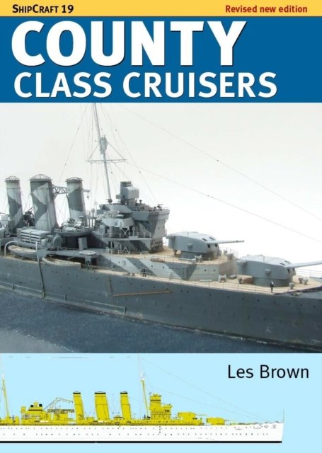 Shipcraft 19 County Class Cruisers