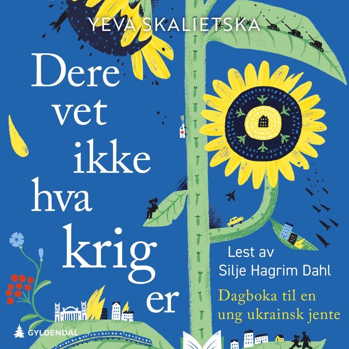 Dere vet ikke hva krig er - dagboka til en ung ukrainsk jente