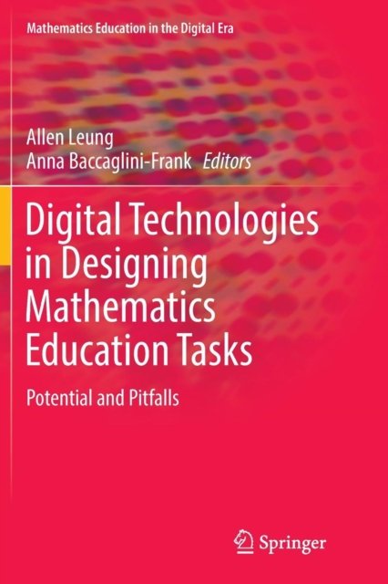 Digital Technologies in Designing Mathematics Education Tasks