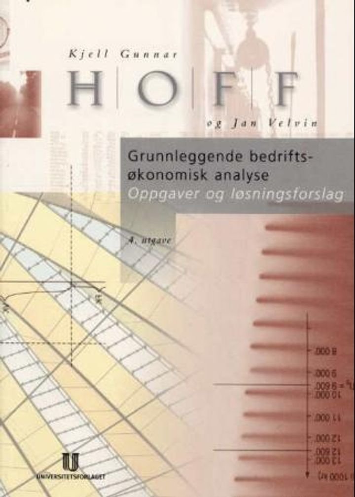 Grunnleggende bedriftsøkonomisk analyse - oppgaver og løsningsforslag