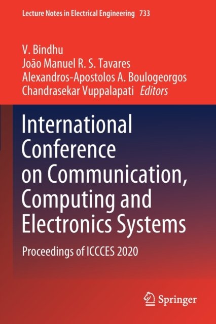 International Conference on Communication, Computing and Electronics Systems