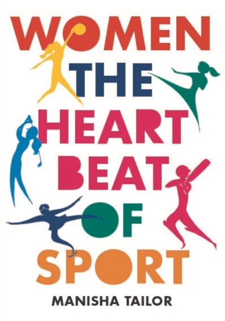 Women: The Heartbeat of Sport