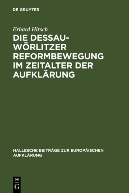 Dessau-Wörlitzer Reformbewegung im Zeitalter der Aufklärung