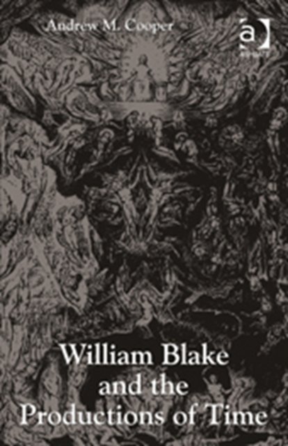 William Blake and the Productions of Time