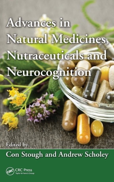 Advances in Natural Medicines, Nutraceuticals and Neurocognition