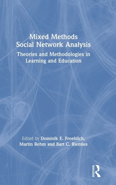 Mixed Methods Social Network Analysis