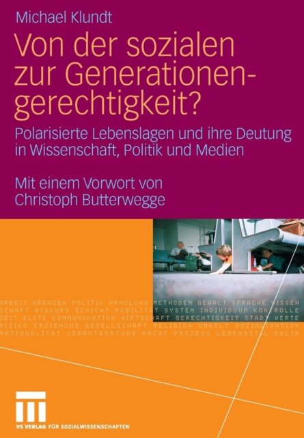 Von der sozialen zur Generationengerechtigkeit?