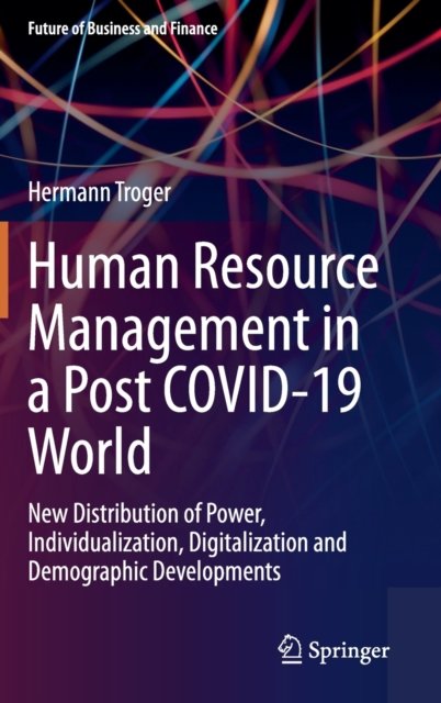 Human Resource Management in a Post COVID-19 World