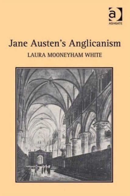 Jane Austen''s Anglicanism