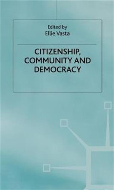 Citizenship Community and Democracy