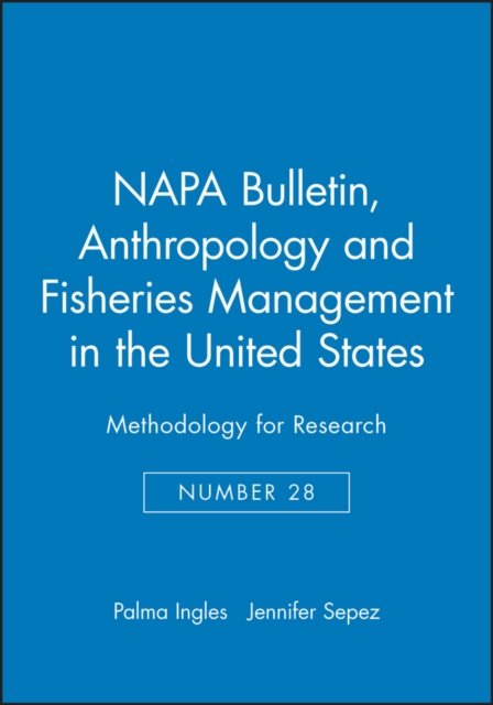 Anthropology and Fisheries Management in the United States – Methodology for Research