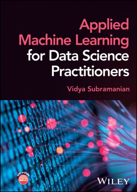 Applied Machine Learning for Data Science  Practitioners