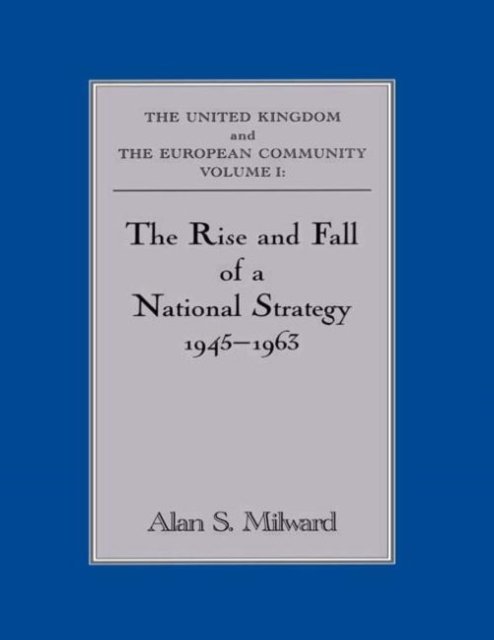 The Rise and Fall of a National Strategy