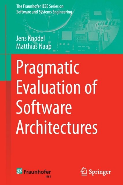 Pragmatic Evaluation of Software Architectures