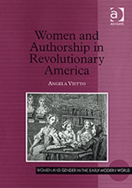 Women and Authorship in Revolutionary America