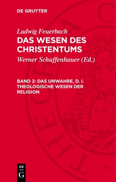 unwahre, d. i. theologische Wesen der Religion