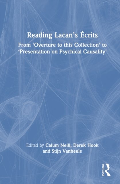 Reading Lacan''s Écrits
